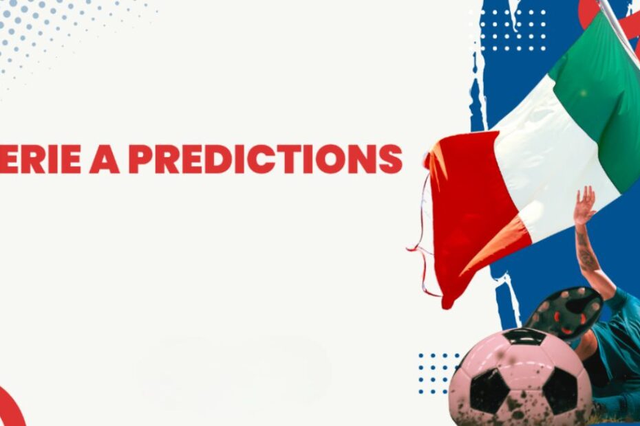 Serie A Predictions
